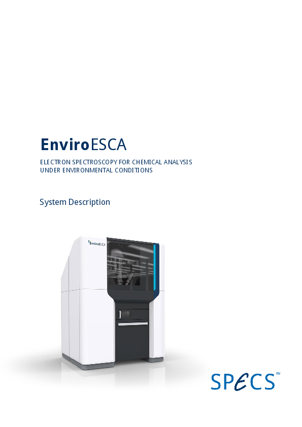 EnviroESCA ELECTRON SPECTROSCOPY FOR CHEMICAL ANALYSIS UNDER ENVIRONMENTAL CONDITIONS - System Description EnviroESCA ELECTRON SPECTROSCOPY FOR CHEMICAL ANALYSIS UNDER ENVIRONMENTAL CONDITIONS - System Description